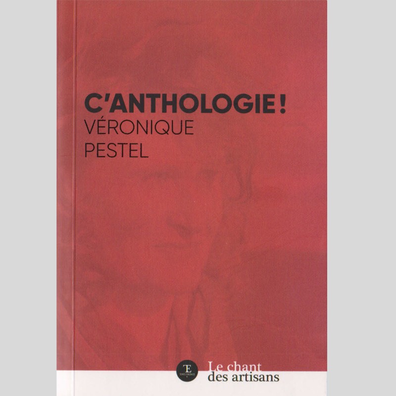 Véronique PESTEL - C'ANTHOLOGIE!