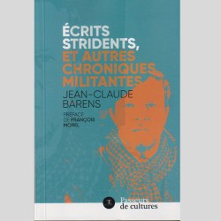 Ecrits stridents et autres...